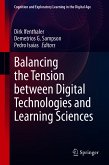Balancing the Tension between Digital Technologies and Learning Sciences (eBook, PDF)