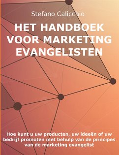 Het Handboek voor Marketing Evangelisten (eBook, ePUB) - Calicchio, Stefano