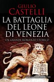 La battaglia del Leone di Venezia (eBook, ePUB)