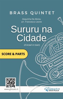 Brass Quintet sheet music: Sururu na Cidade (score & parts) (fixed-layout eBook, ePUB) - Series Glissato, Brass; de Abreu, Zequinha
