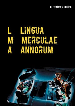 L M A. Lingua Merculae Annorum. (eBook, ePUB)
