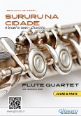Flute Quartet sheet music: &quote;Sururu na Cidade&quote; (score & parts) (fixed-layout eBook, ePUB)