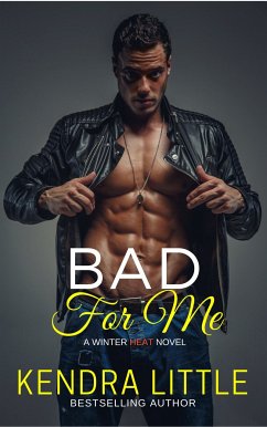 Bad For Me (eBook, ePUB) - Little, Kendra