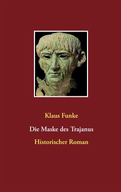 Die Maske des Trajanus (eBook, ePUB) - Funke, Klaus