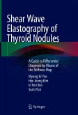 Shear Wave Elastography of Thyroid Nodules (eBook, PDF)