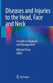Diseases and Injuries to the Head, Face and Neck (eBook, PDF)