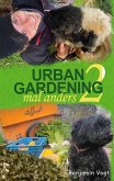 Urban Gardening mal anders (eBook, ePUB)