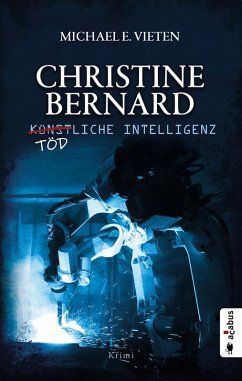 Christine Bernard. Tödliche Intelligenz (eBook, ePUB) - Vieten, Michael E.