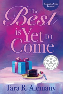 The Best is Yet to Come (eBook, ePUB) - Alemany, Tara R.