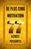 De Plus Xima Motivation 77 Astuces Puissantes (eBook, ePUB) De Plus Xima Motivation 77 Astuces Puissantes (eBook, ePUB)