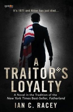 A Traitor's Loyalty - Racey, Ian C.