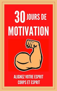 30 Jours de Motivation (eBook, ePUB) - Libres, Mentes