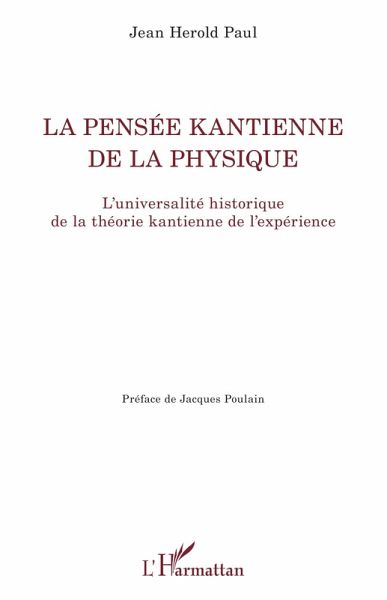La pensée kantienne de la physique La pensée kantienne de la physique