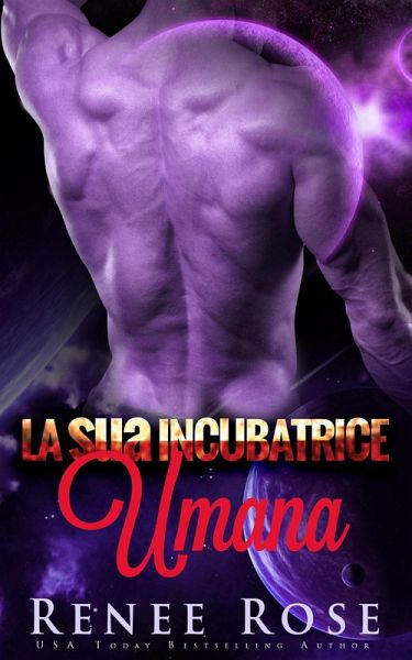 La sua Incubatrice Umana: Un Romanzo del Guerriero Alieno (Padroni di Zandia) (eBook, ePUB)