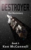Destroyer: The Mutineers (Starship Series, #5) (eBook, ePUB)