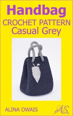 Handbag Crochet Pattern (eBook, ePUB) - Owais, Alina