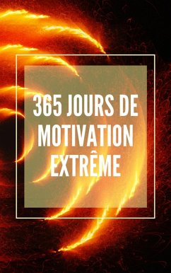 Cover 365 Jours de Motivation Extrême (eBook, ePUB)