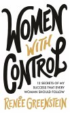 Women With Control: 12 Secrets of My Success That Every Woman Should Follow (eBook, ePUB)