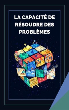 Cover La Capacité de Résoudre Des Problèmes (eBook, ePUB)