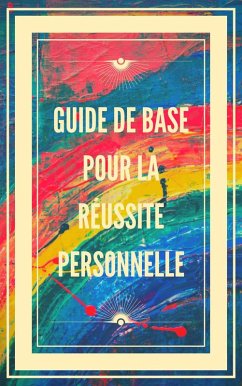 Cover Guide de Base Pour la Réussite Personnelle (eBook, ePUB)