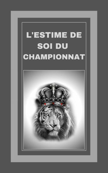 L'estime de soi du Championnat (eBook, ePUB)