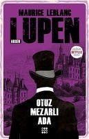 Otuz Mezarli Ada - Arsen Lupen - Leblanc, Maurice