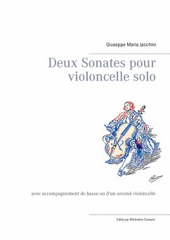 Deux Sonates pour violoncelle solo - Jacchini, Giuseppe Maria