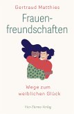 Frauenfreundschaften (eBook, ePUB)