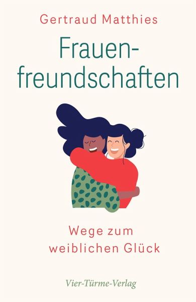 Frauenfreundschaften (eBook, ePUB) Frauenfreundschaften (eBook, ePUB)