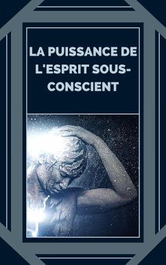 Cover La Puissance de L'esprit Sous-conscient (eBook, ePUB)