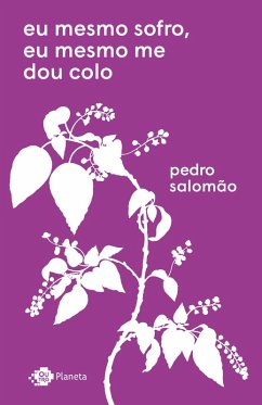 eu mesmo sofro, eu mesmo me dou colo (eBook, ePUB) - Salomão, Pedro