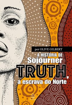 Cover A história de Sojourner Truth, a escrava do Norte (eBook, ePUB)