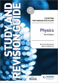 Cambridge International AS/A Level Physics Study and Revision Guide Third Edition (eBook, ePUB) Cambridge International AS/A Level Physics Study and Revision Guide Third Edition (eBook, ePUB)