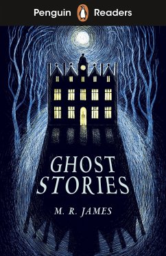 Penguin Readers Level 3: Ghost Stories (ELT Graded Reader) (eBook, ePUB) - James, M. R.