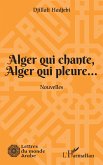 Alger qui chante, Alger qui pleure...