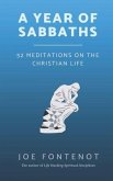 A Year of Sabbaths: 52 Meditations on the Christian Life