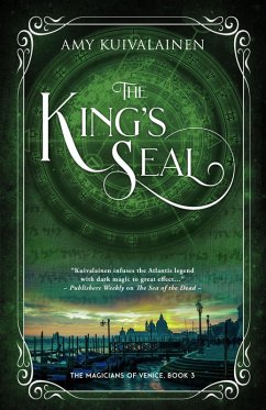 The King's Seal (The Magicians of Venice, #3) (eBook, ePUB) - Kuivalainen, Amy