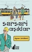 Serseri Asiklar - Sertdemir, Aysun