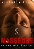 The Masseuse - Part 2: An Erotic Adventure (Lesbian Erotica, #35) (eBook, ePUB) The Masseuse - Part 2: An Erotic Adventure (Lesbian Erotica, #35) (eBook, ePUB)
