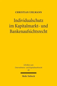 Individualschutz im Kapitalmarkt- und Bankenaufsichtsrecht (eBook, PDF) - Uhlmann, Christian