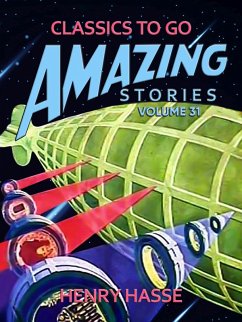 Amazing Stories Volume 31 (eBook, ePUB) - Hasse, Henry