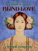 Blind Love (eBook, ePUB) Blind Love (eBook, ePUB)