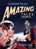 Amazing Stories Volume 16 (eBook, ePUB) Amazing Stories Volume 16 (eBook, ePUB)