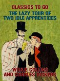 The Lazy Tour of Two Idle Apprentices (eBook, ePUB)