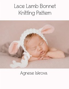Lace Lamb Bonnet Knitting Pattern (eBook, ePUB) - Iskrova, Agnese