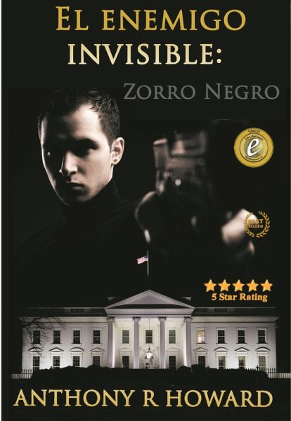 El Enemigo Invisible: Zorro Negro. (Bestsellers) (eBook, ePUB)