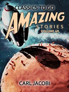 Amazing Stories Volume 49 (eBook, ePUB) - Jacobi, Carl