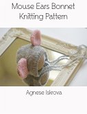 Mouse Ears Bonnet Knitting Pattern (eBook, ePUB)