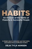 Habits: An Analysis of the Habits of Powerful & Successful People (eBook, ePUB)