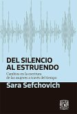 Del silencio al estruendo (eBook, ePUB) Del silencio al estruendo (eBook, ePUB)